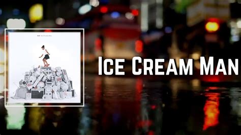 Ice Cream Man Lyrics - RAYE - YouTube