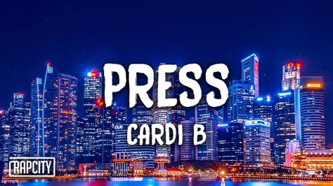 Cardi B - Press (Lyrics) - YouTube