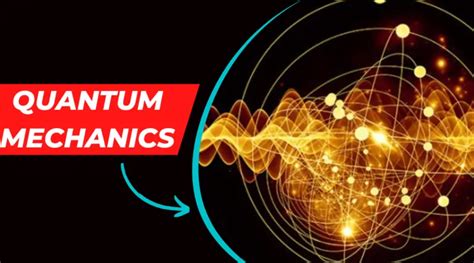 Quantum Mechanics | Quantum Theory | Know It