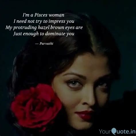 I'm a Pisces woman I nee... | Quotes & Writings by Deeksha Disha | YourQuote