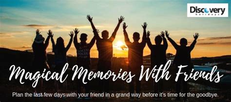 5 Tips to Create Magical Memories with Friends Before It's a Goodbye