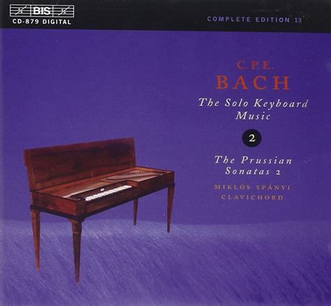 CPE Bach: The Solo Keyboard Music, Vol 2 - The Prussian Sonatas 2 ...