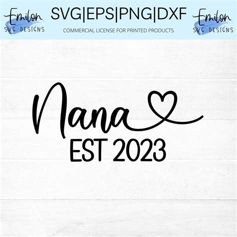 Nana Est 2023 SVG Cut File for Cricut and Silhouette With - Etsy