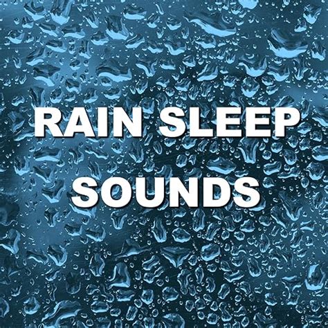 Rain Sleep Sounds by Wind and Rain Sounds on Amazon Music - Amazon.co.uk