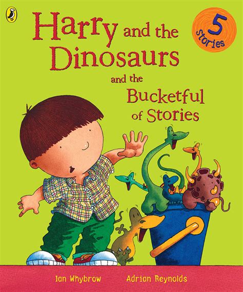 Harry and the Dinosaurs and the Bucketful of Stories - Another Read ...