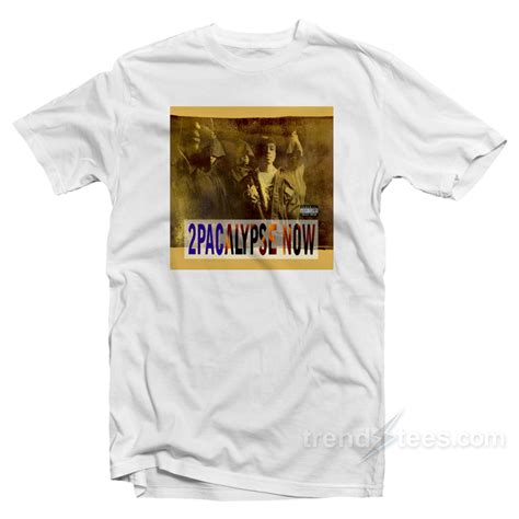 2Pacalypse Now Album Cover T-Shirt - Trendstees.com