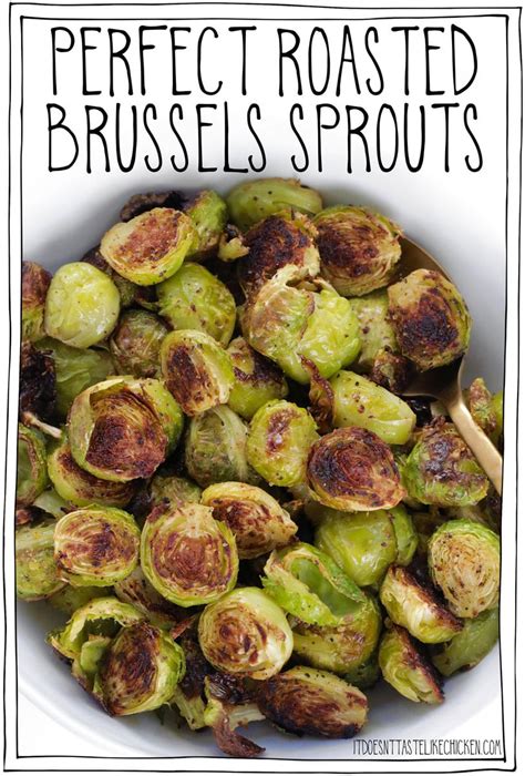 Perfect Roasted Brussel Sprouts • It Doesn't Taste Like Chicken