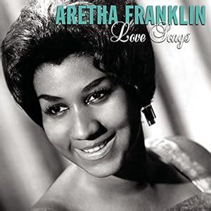 Aretha Franklin - Aretha Franklin: Love Songs - Amazon.com Music