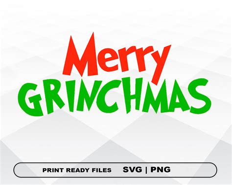 Merry Grinchmas Svg And Png Files Clipart Christmas Print Etsy | The ...