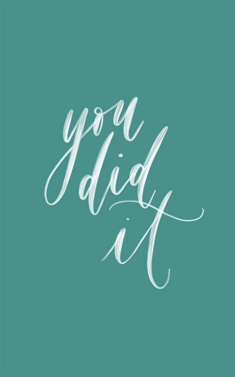 You did it, calligraphy quote, handlettering | Calligraphy quotes ...