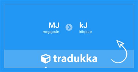 Convert megajoule (MJ) to kilojoule (kJ) | Tradukka