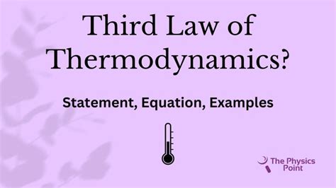 Third Law of Thermodynamics? Statement, Equation, Examples