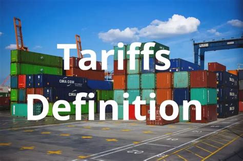 Tariffs Definition (How it Works, 4 Types, and Who Pays?) - BoyceWire