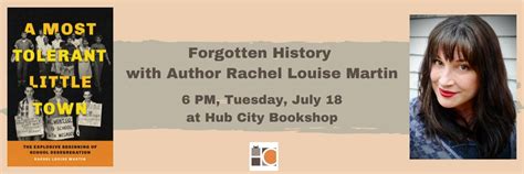 Forgotten History With Author Rachel Louise Martin | Hub City Writers Project