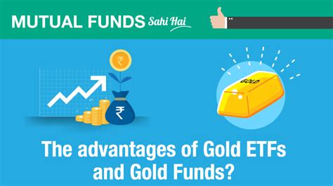 Advantages of Gold ETFs and Gold Funds | Mutual Funds Sahi Hai