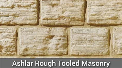 Ashlar Masonry - Types, Pattern And Advantages