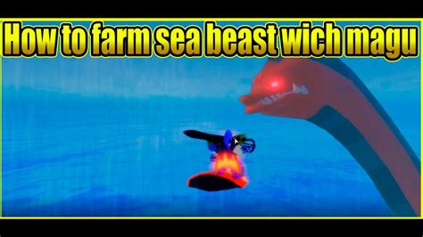 [GPO] How to farm sea beast wich magu #gpo #grandpieceonline - YouTube