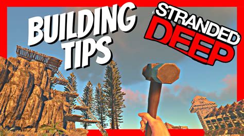 Stranded Deep Building Tips - Including building up a cliff - YouTube