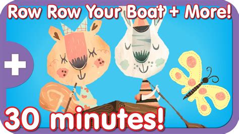 Row Row Row Your Boat + More Songs For Kids | 30 Minutes | Kids songs, Preschool songs, Classic kids
