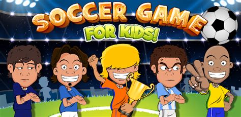 Soccer Game for Kids - Apps on Google Play