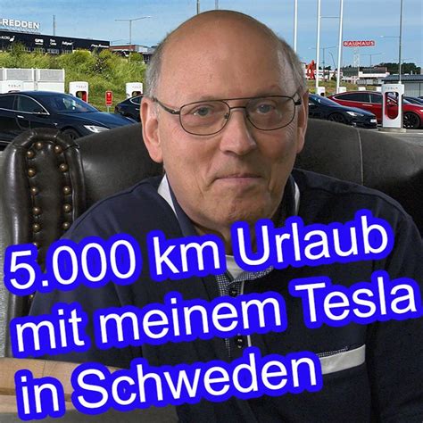 5.000km mit dem Tesla Model S - Schweden Urlaub 2021 – UnterBlog – Podcast – Podtail
