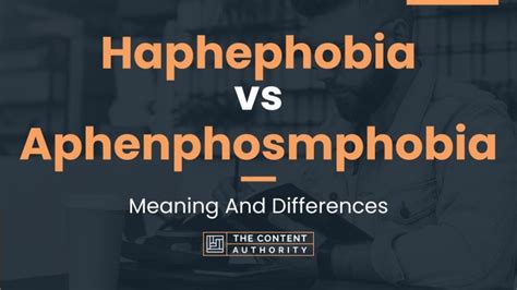 Haphephobia vs Aphenphosmphobia: Meaning And Differences