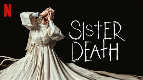 Sister Death (2023) – Review | Netflix Prequel | Heaven of Horror