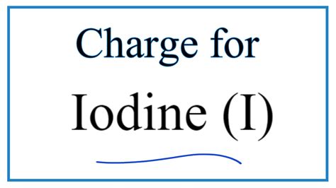 How to Find the Ionic Charge for Iodine (I) - YouTube