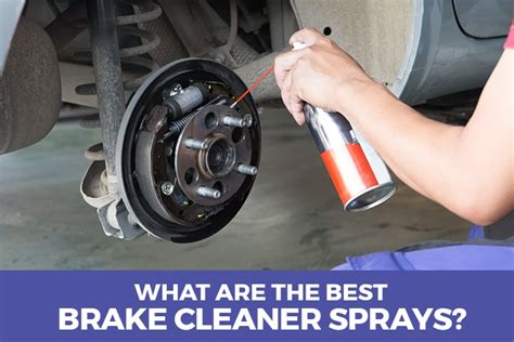 What Are The Best Brake Cleaner Sprays? - 2022 Reviews - DigMyRide