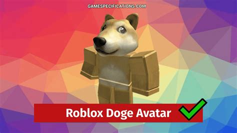 Awesome Roblox Doge Avatar Guide - Game Specifications