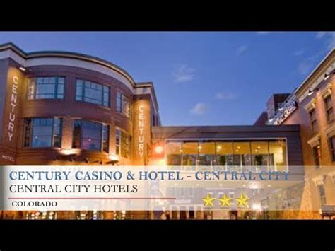 Century Casino & Hotel - Central City - Central City Hotels, Colorado - YouTube