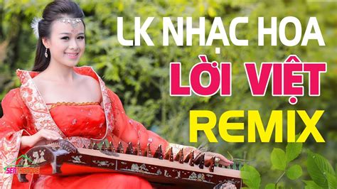 Nhạc Hoa Lời Việt Remix VẠN NGƯỜI MÊ - LK Nhạc Trẻ 7X, 8X, 9x SÔI ĐỘNG ...