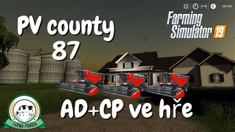 🚜 PV county 87 (AD+CP) | FS19 | Farma Pohoda FS - YouTube