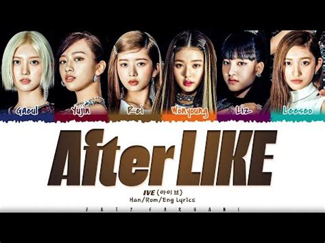 IVE (아이브) - 'After LIKE' Lyrics [Color Coded_Han_Rom_Eng] - YouTube