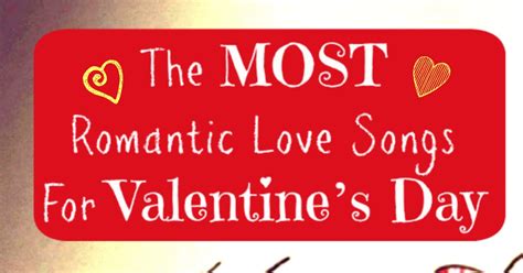 The Most Romantic Love Songs For Valentine's Day