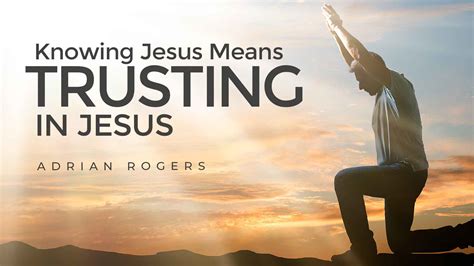 Knowing Jesus Means Trusting in Jesus | Love Worth Finding Ministries