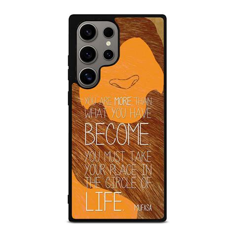 LION KING MUFASA QUOTES Samsung Galaxy S24 Ultra Case Cover