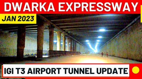 Dwarka Expressway: IGI T3 Airport Tunnel - Jan 2023 Update ☎️ 9810101017 - YouTube