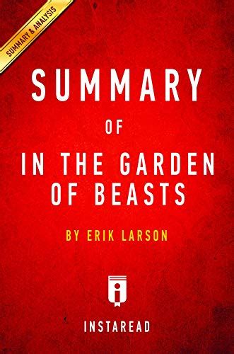 Summary of In the Garden of Beasts: by Erik Larson | Includes Analysis - Kindle edition by ...