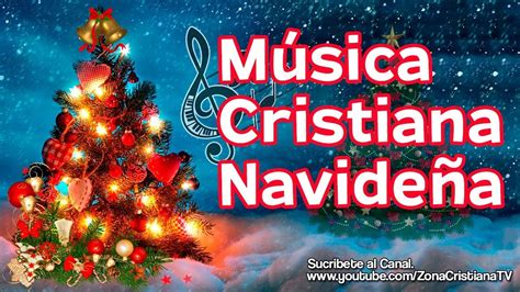 12 Canciones Cristianas de Navidad (Música Cristiana) | Navidad musica ...