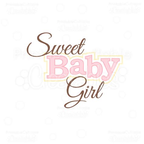 Sweet Baby Girl SVG File for Cricut & Silhouette cutting machines