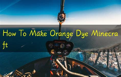 How To Make Orange Dye Minecraft - 666how.com