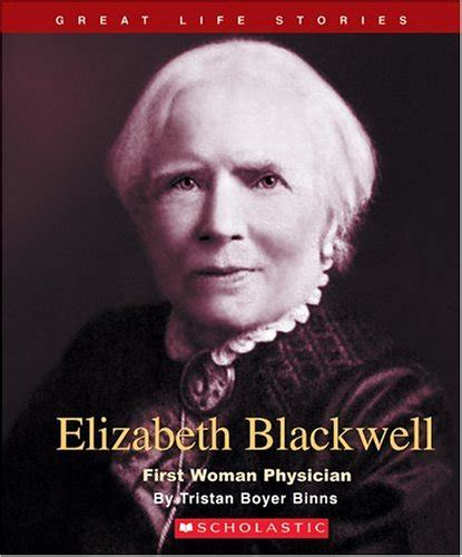 Elizabeth Blackwell Quotes. QuotesGram