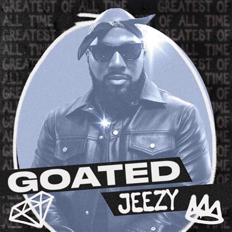 Jeezy - GOATED Lyrics and Tracklist | Genius