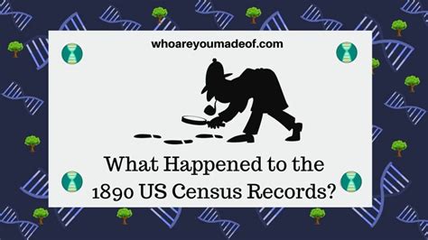 What Happened to the 1890 US Census Records? - Who are You Made Of?