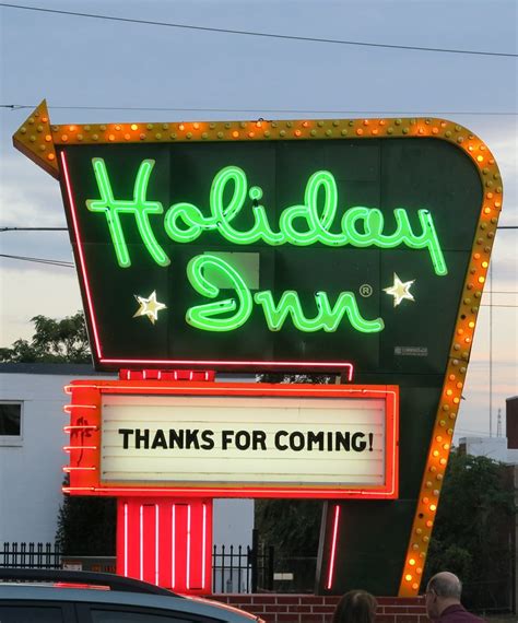 Holiday Inn Great Sign - Thanks for Coming! | Heather David | Flickr