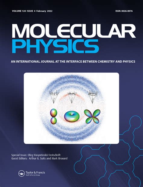 Molecular Physics: Vol 120, No 4 (Current issue)