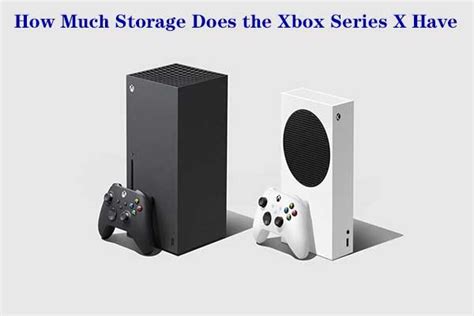 How Much Storage Does Xbox Series X Have & How to Expand Space