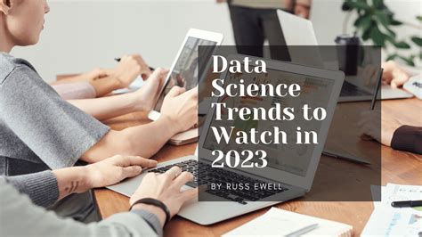 Russ Ewell on Data Science Trends to Watch in 2023 | by Russ Ewell | Medium