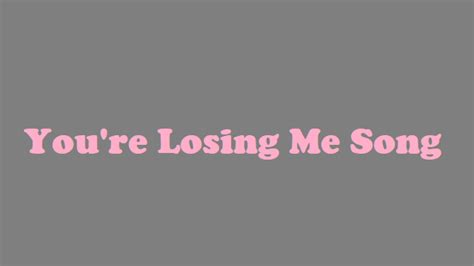 You're Losing Me Lyrics (Meaning) - Taylor Swift